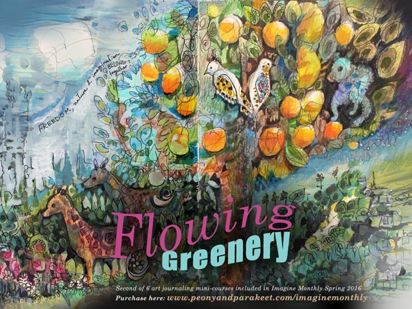 Flowing Greenery, an art journaling mini-course as a part of Imagine Monthly, taught by Paivi Eerola from Peony and Parakeet