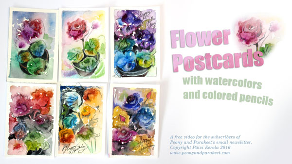 Flower Postcards with Watercolors and Colored Pencils, a video for Peony and Parakeet's newsletter subscribers