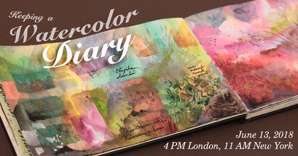 Keeping a Watercolor Diary, a live broadcast about creating art, June 13, 2018