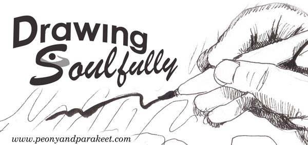 Drawing Soulfully - a sneak peek at the new online course by Peony and Parakeet.